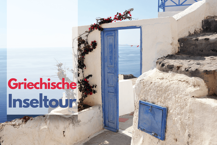 Griechenland Inselhopping: Die Vielseitigkeit entdecken
