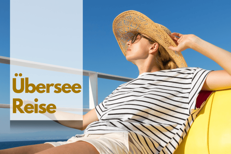 Übersee-Reise: Aufbrechen in ein neues Abenteuer